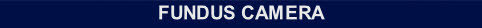 FUNDUS CAMERA